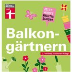 Balkongärten: Jetzt wird's richtig schön - Balkongestaltung - Deko- und Pflanzentipps - Irrtümer vermeiden I Von Stiftung Warentest